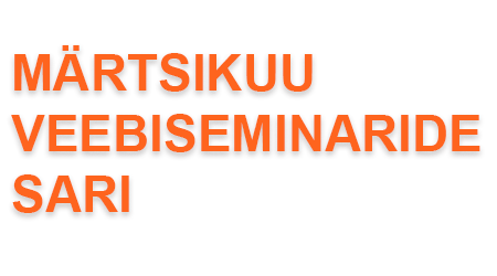 Märtsikuu veebiseminaride sari