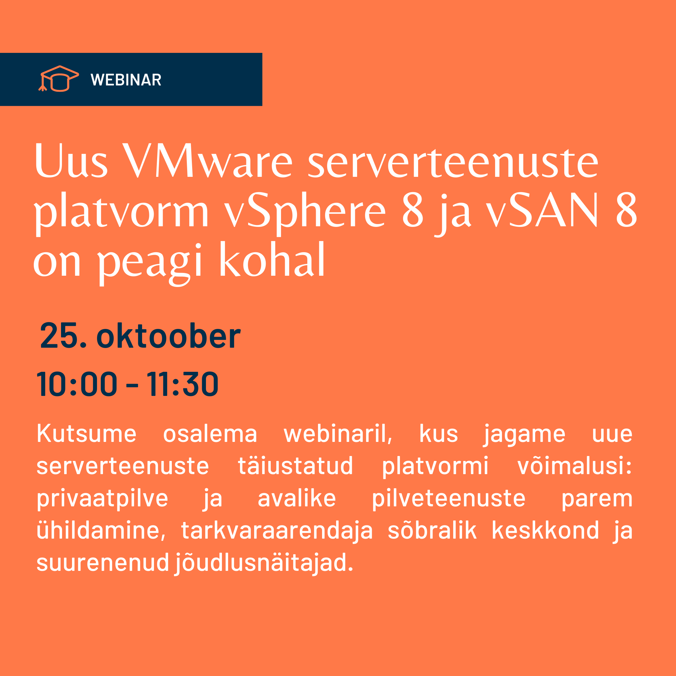 Webinar: Uus VMware serverteenuste platvorm vSphere 8 ja vSAN 8 on peagi kohal