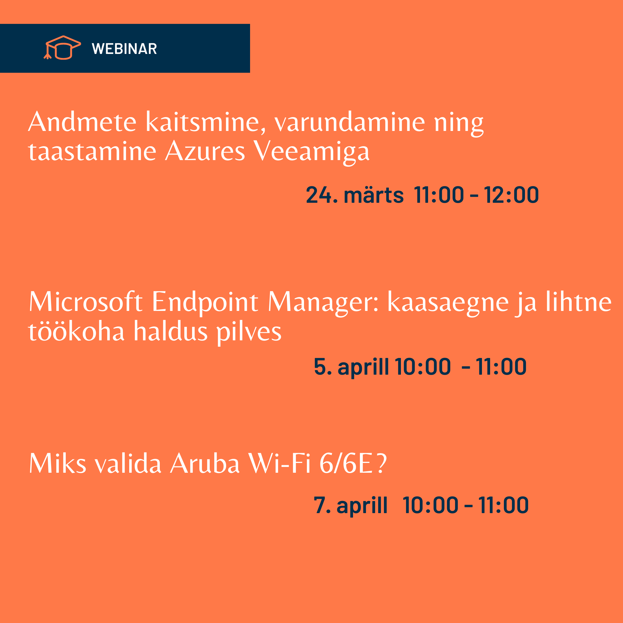 Webinarid: töökohtade haldamine pilves Microsoftiga, andmete varundamine ja taastamine Azures ning miks valida Aruba Wi-FI 6/6E