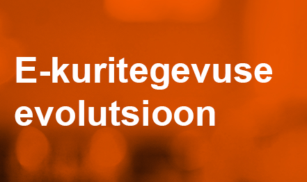 E-kuritegevuse evolutsioon